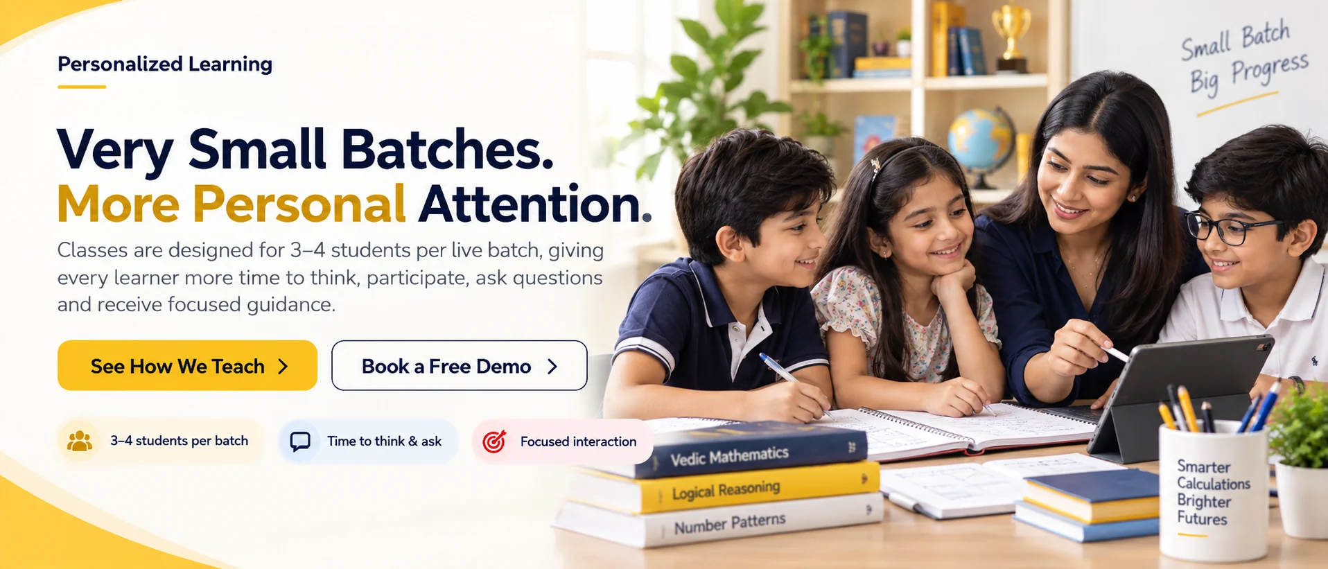 Very Small Batches. More Personal Attention.